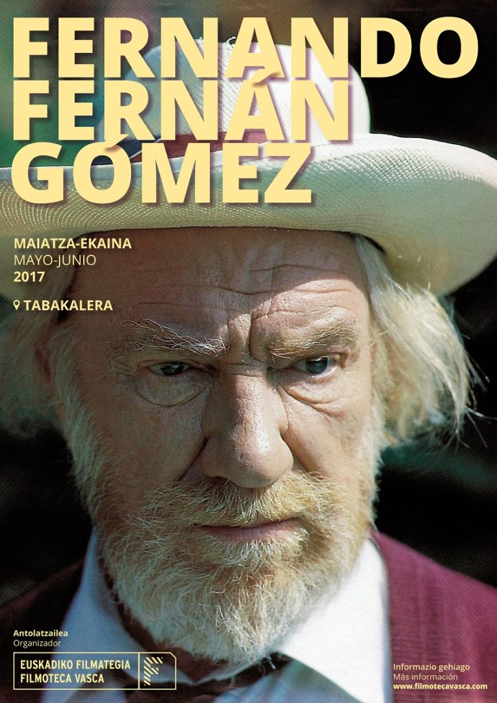 Fernán Gómez cartel Empieza el ciclo sobre Fernán Gómez en Tabakalera