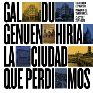 Cartel Una exposición de MUGAK recuerda 'La ciudad que perdimos'