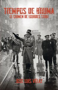 Tiempos de bruma 196x300 - 'Tiempos de bruma': Una novela sobre nazis en Donostia y un crimen en Lourdes-Txiki