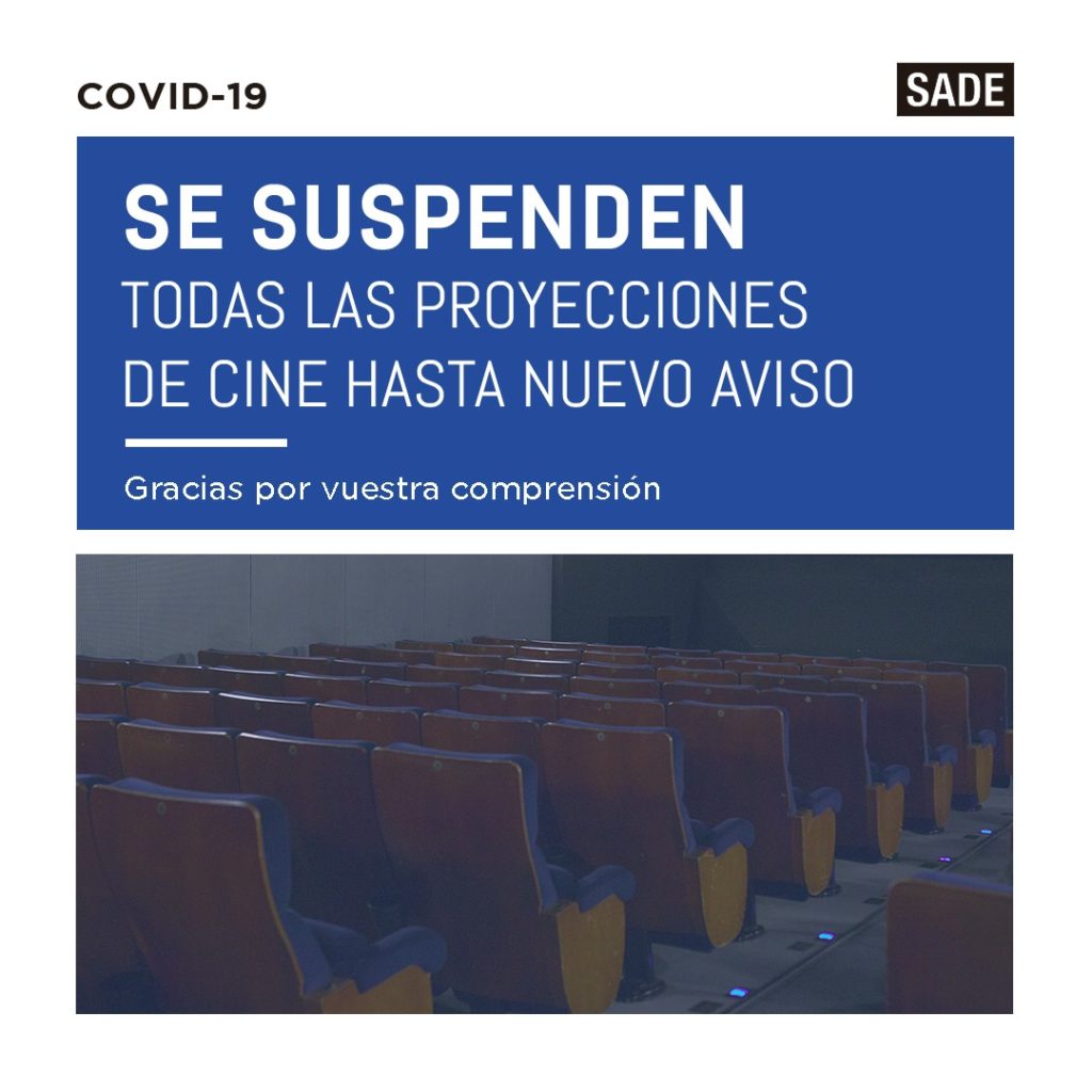 SADE suspende las proyecciones en sus cines 15 SADE SADE suspende las proyecciones en sus cines