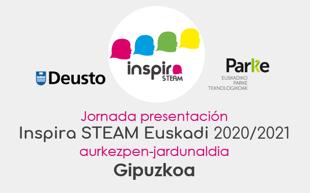 Steam El proyecto Inspira STEAM Euskadi de Deusto presenta mañana su V edición
