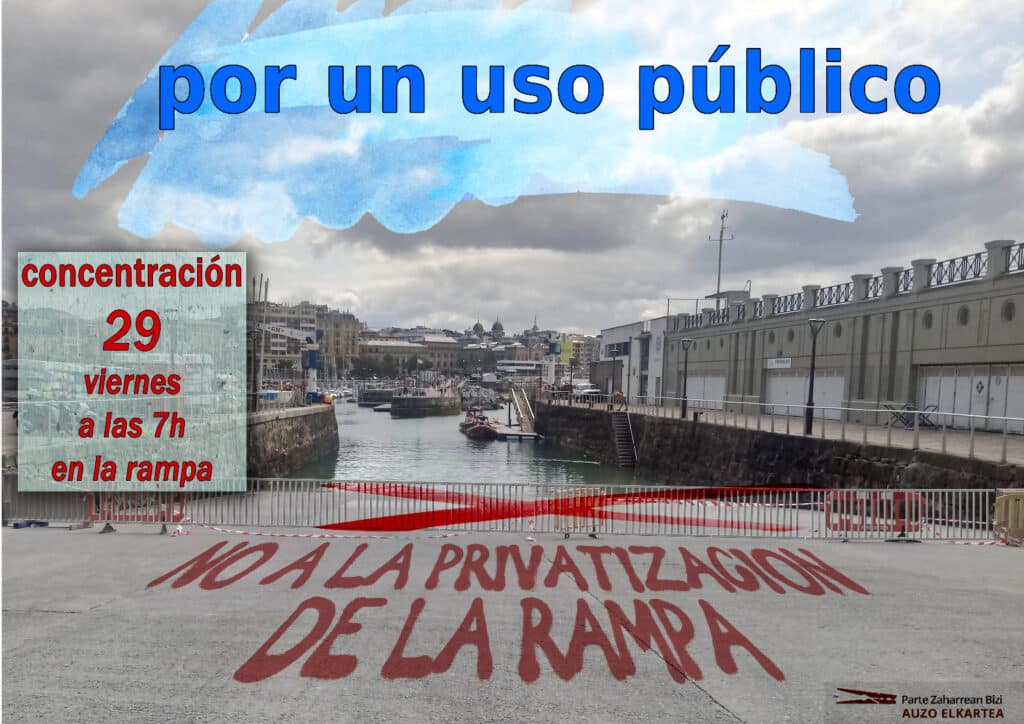La prohibición de bañarse en la rampa indigna a los vecinos del Puerto donostiarra 13 Kaiko arrapala ez pribatizatu CARTEL CAS La prohibición de bañarse en la rampa indigna a los vecinos del Puerto donostiarra
