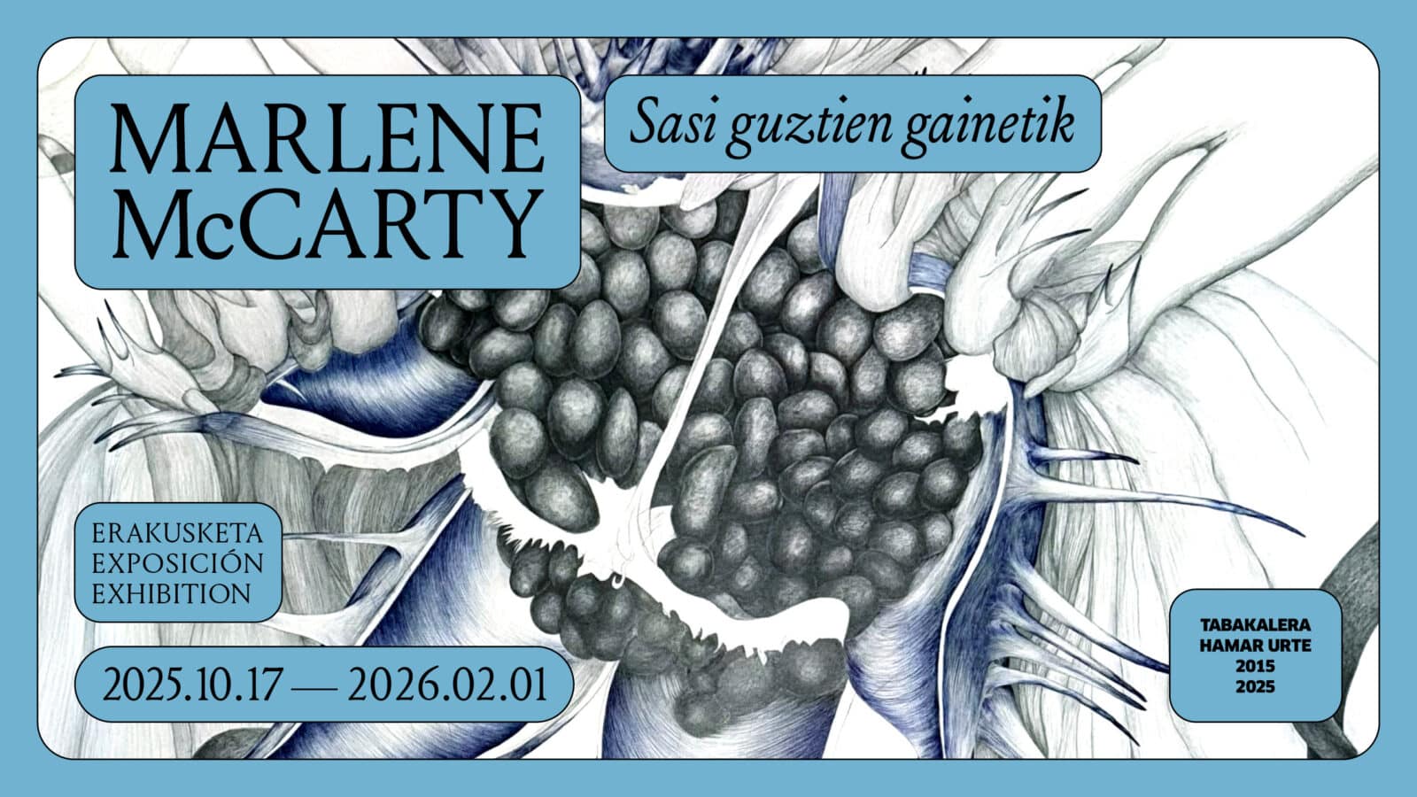 Sasi guztien gainetik Marlene McCarty Tabakalera grafika Marlene McCarty en Tabakalera, primera exposición en España de la artista estadounidense