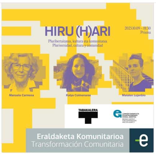 Taba Manuela Carmena, Katya Colmenares y Maialen Lujanbio dialogarán en Tabakalera sobre cultura y cambio social