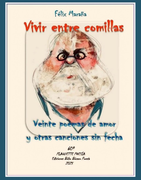 comillas Félix Maraña publica un nuevo libro de poesía, 'Vivir entre comillas'